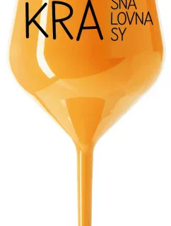 KRÁSNÁ KRÁLOVNA KRÁSY - oranžová nerozbitná sklenice na víno 470 ml