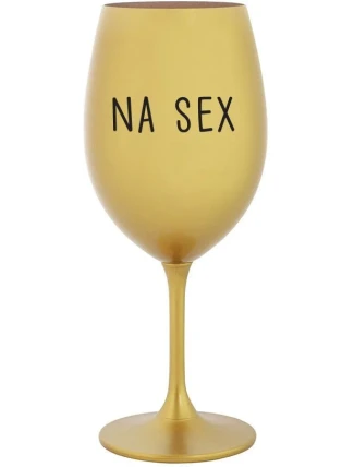 NA SEX - zlatá sklenice na víno 350 ml
