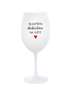 NEJLEPŠÍMU DĚDĚČKOVI NA SVĚTĚ - bílá sklenice na víno 350 ml