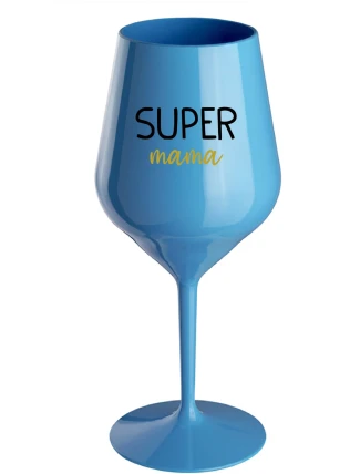SUPER MÁMA - modrý nerozbitný pohár na víno 470 ml SUPER MÁMA - modrý nerozbitný pohár na víno 470 ml