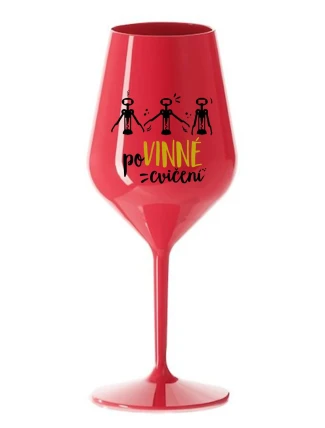 POVINNÉ CVIČENÍ - červená nerozbitná sklenice na víno 470 ml POVINNÉ CVIČENÍ - červená nerozbitná sklenice na víno 470 ml