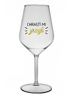 CHRASTÍ MI JAZYK - priehľadný nerozbitný pohár na víno 470 ml