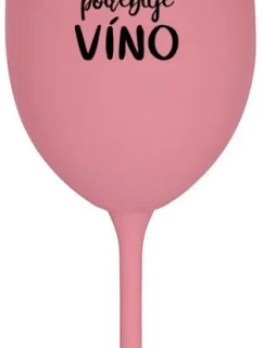 TÁTA POTŘEBUJE VÍNO - růžová sklenice na víno 350 ml