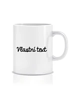 Vlastní text na klasický bílý keramický hrníček 300 ml
