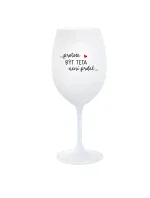 ...PROTOŽE BÝT TETA NENÍ PRDEL... - bílá sklenice na víno 350 ml ...PROTOŽE BÝT TETA NENÍ PRDEL... - bílá sklenice na víno 350 ml