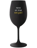PROTOŽE BÝT TŘÍDNÍ NENÍ PRDEL - černá sklenice na víno 350 ml