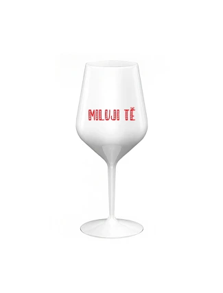 MILUJI TĚ - bílá nerozbitná sklenice na víno 470 ml
