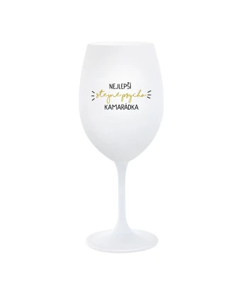 NEJLEPŠÍ STEJNĚ PSYCHO KAMARÁDKA - bílá  sklenice na víno 350 ml