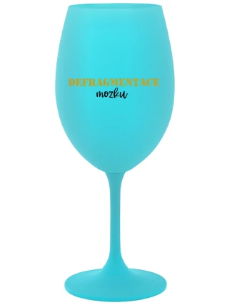 DEFRAGMENTACE MOZKU - tyrkysová sklenice na víno 350 ml