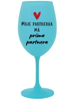 MOJE PARTNERKA MÁ PRÍMA PARTNERA - tyrkysová sklenice na víno 350 ml