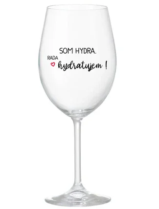 SOM HYDRA. RADA HYDRATUJEM! - priehľadný pohár na víno 350 ml