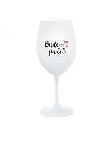 BUDE PRDEL! - biely pohár na víno 350 ml