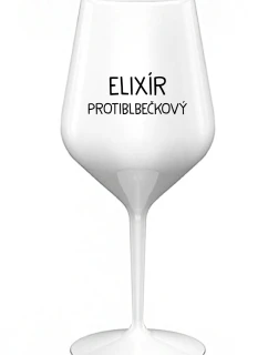 ELIXÍR PROTIBLBEČKOVÝ - bílá nerozbitná sklenice na víno 470 ml