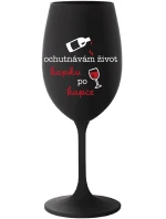 OCHUTNÁVÁM ŽIVOT KAPKU PO KAPCE - černá sklenice na víno 350 ml OCHUTNÁVÁM ŽIVOT KAPKU PO KAPCE - černá sklenice na víno 350 ml