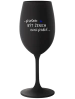 ...PROTOŽE BÝT ŽENICH NENÍ PRDEL... - černá sklenice na víno 350 ml