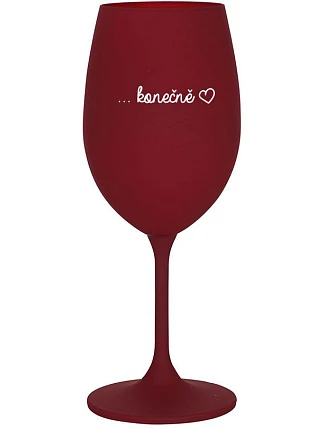 ...KONEČNĚ - bordo sklenice na víno 350 ml ...KONEČNĚ - bordo sklenice na víno 350 ml