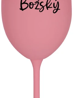 PAN BOŽSKÝ - růžová sklenice na víno 350 ml
