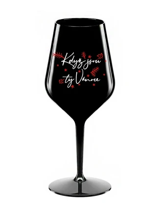 KDYŽ JSOU TY VÁNOCE - černá nerozbitná sklenice na víno 470 ml