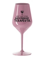 KDYŽ MÁŠ VÍNO, NEPOTŘEBUJEŠ TERAPEUTA - světle růžová nerozbitná sklenice na víno 470 ml KDYŽ MÁŠ VÍNO, NEPOTŘEBUJEŠ TERAPEUTA - světle růžová nerozbitná sklenice na víno 470 ml