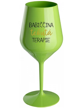 BABIČČINA TEKUTÁ TERAPIE - zelená nerozbitná sklenice na víno 470 ml
