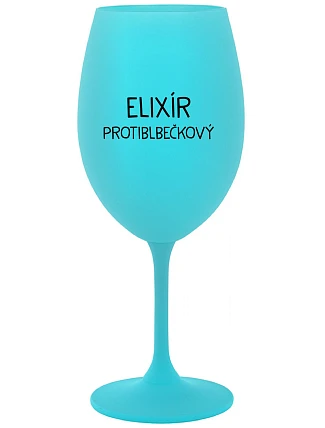 ELIXÍR PROTIBLBEČKOVÝ - tyrkysová sklenice na víno 350 ml
