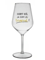 DOBRÝ DEŇ, JA SOM JEJ TERAPEUT! - priehľadný nerozbitný pohár na víno 470 ml DOBRÝ DEŇ, JA SOM JEJ TERAPEUT! - priehľadný nerozbitný pohár na víno 470 ml
