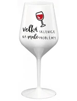 VELKÁ SKLENICE NA MALÉ PROBLÉMY - bílá nerozbitná sklenice na víno 470 ml